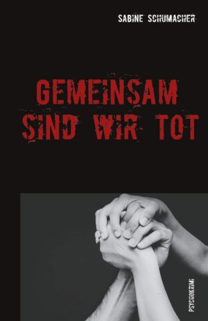 Gemeinsam sind wir tot: Franz Branntweins erster Fall (Franz Branntwein ermittelt)