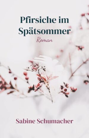 Pfirsiche im Spätsommer