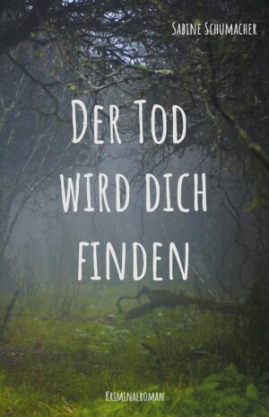Der Tod wird dich finden: Franz Branntweins fünfter Fall (Franz Branntwein ermittelt 5)